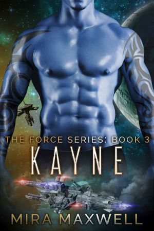 [The Force Series 03] • Kayne